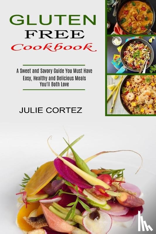 Cortez, Julie - Gluten Free Cookbook