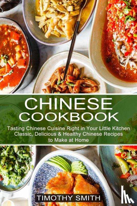 Smith, Timothy - Chinese Cookbook