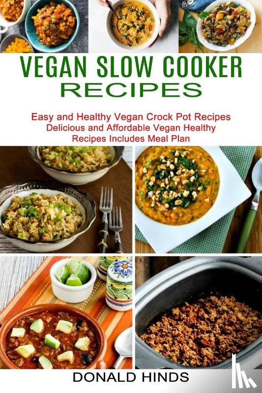 Hinds, Donald - Vegan Slow Cooker Recipes