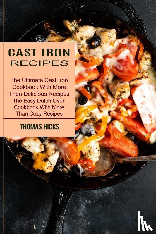 Hicks, Thomas - Cast Iron Recipes