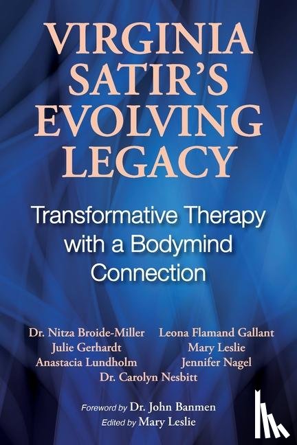 Broide-Miller, Nitza - Virginia Satir's Evolving Legacy