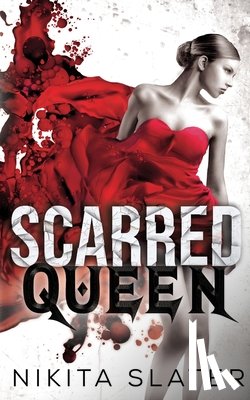 Slater, Nikita - Scarred Queen