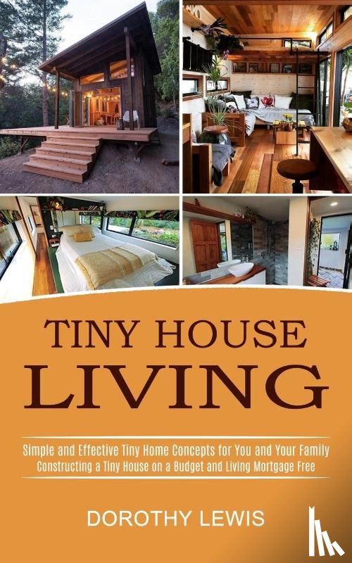 Lewis, Dorothy - Tiny House Living