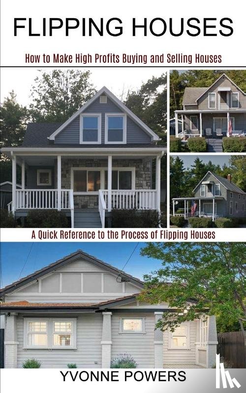 Powers, Yvonne - Flipping Houses