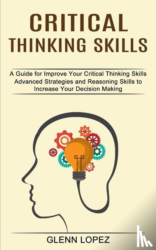 Lopez, Glenn - Critical Thinking Skills