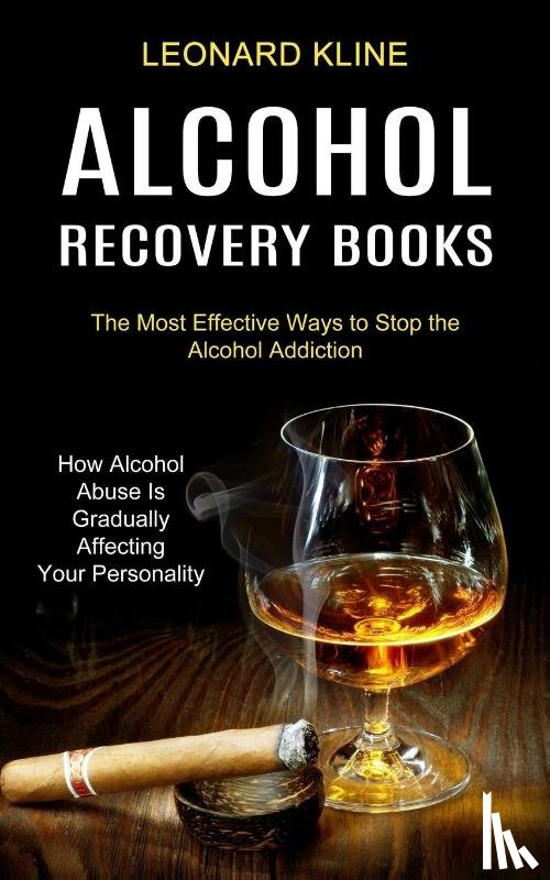 Kline, Leonard - Alcohol Recovery Books