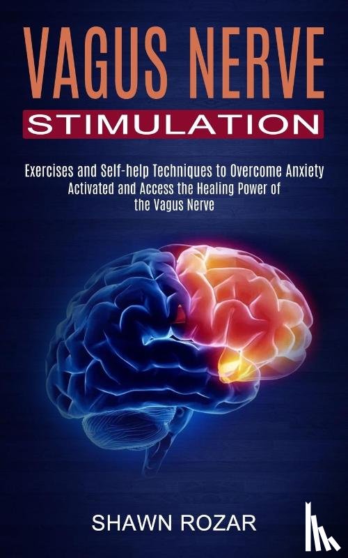 Rozar, Shawn - Vagus Nerve Stimulation