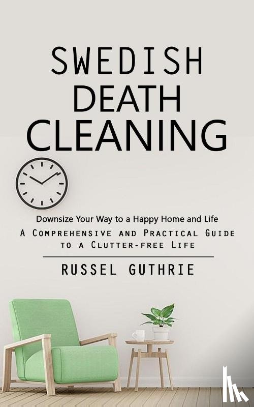 Guthrie, Russel - Swedish Death Cleaning
