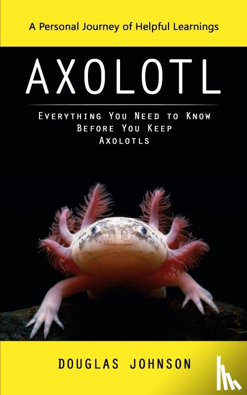 Johnson, Douglas - Axolotl
