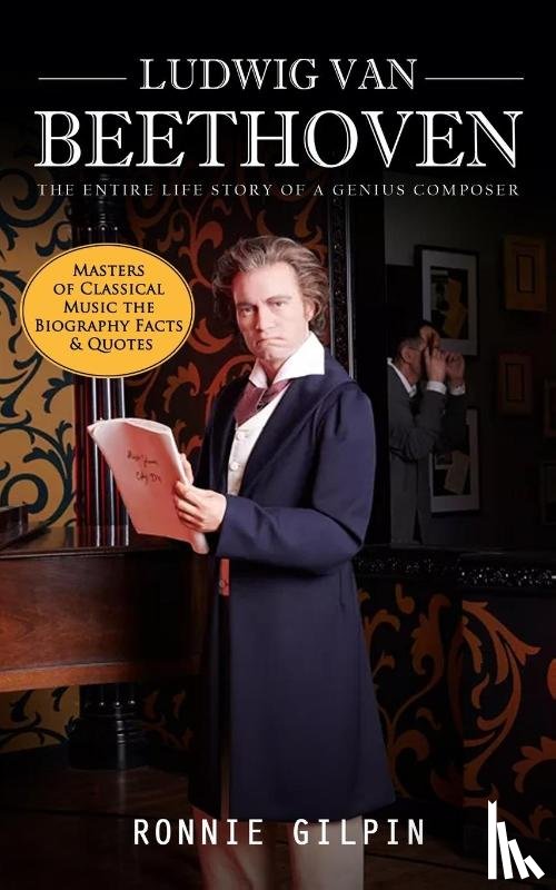 Gilpin, Ronnie - Ludwig Van Beethoven