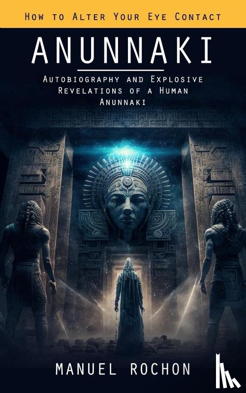 Rochon, Manuel - Anunnaki