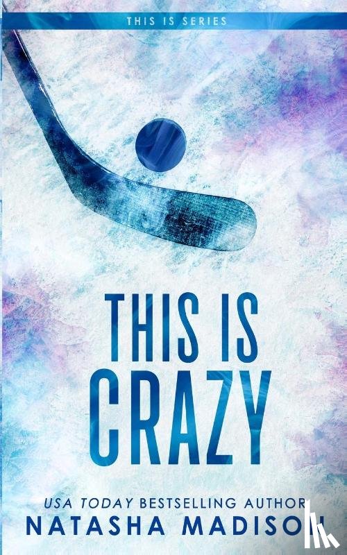 Madison, Natasha - This Is Crazy (Special Edition Paperback)