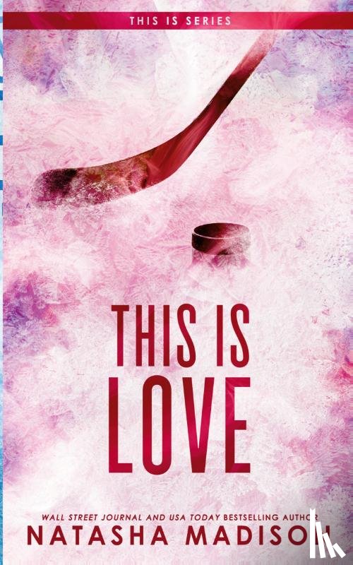 Madison, Natasha - This Is Love (Special Edition Paperback)