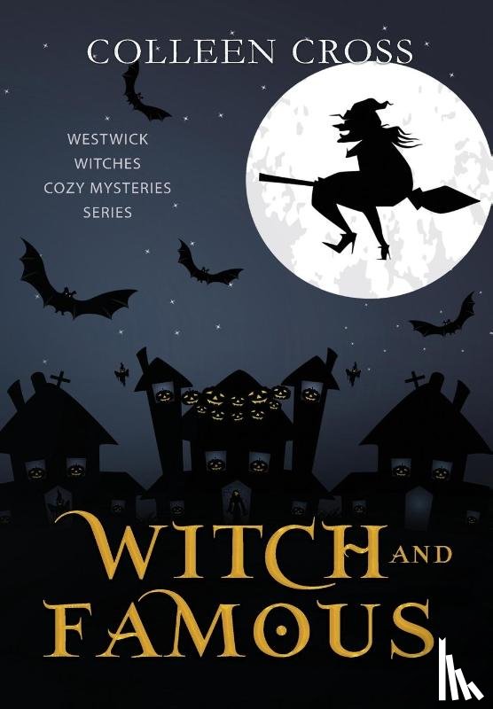 Cross, Colleen - Witch and Famous