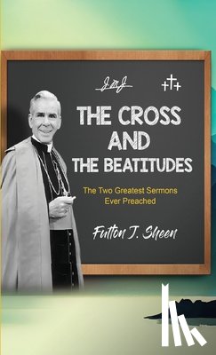 Sheen, Fulton J. - Sheen, F: Cross and the Beatitudes