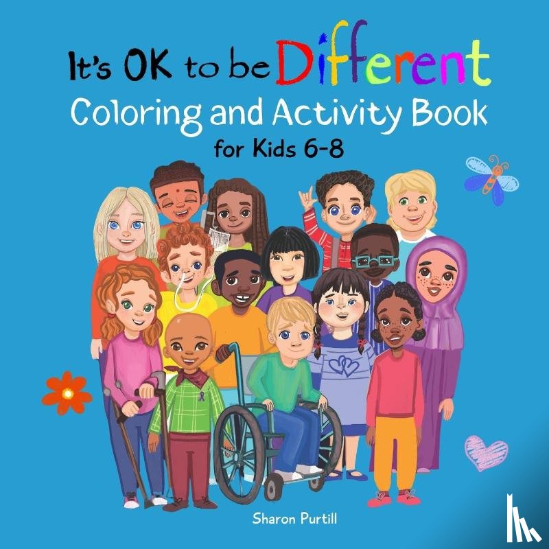 Purtill, Sharon - It's OK to be Different Coloring and Activity Book for Kids 6-8