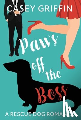 Griffin, Casey - Paws off the Boss