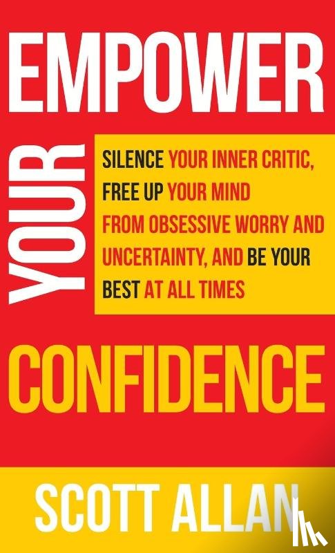 Allan, Scott - Empower Your Confidence