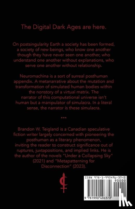 Teigland, Brandon W. - Neuromachina