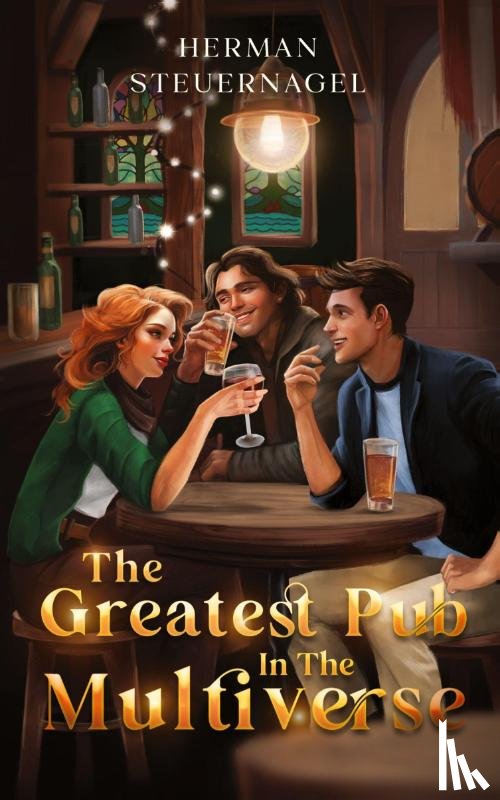 Steuernagel, Herman - The Greatest Pub in the Multiverse