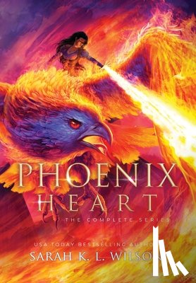 Wilson, Sarah K L - Phoenix Heart