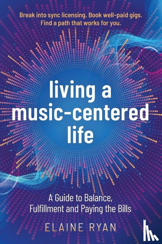 Ryan, Elaine - Living a Music-Centered Life
