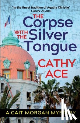 Ace, Cathy - The Corpse with the Silver Tongue: 2nd Edition