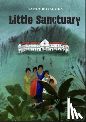 Boyagoda, Randy - Little Sanctuary