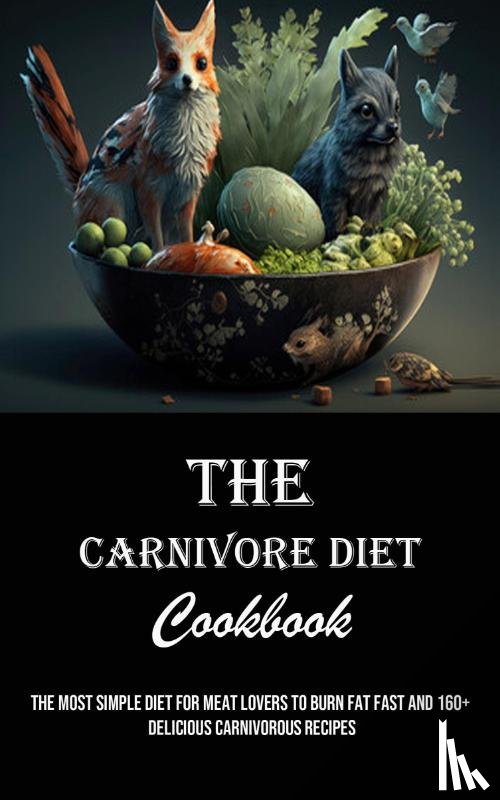 Marsh, Daniel - The Carnivore Diet Cookbook