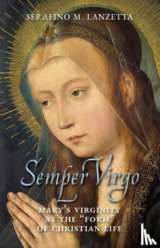 Lanzetta, Serafino M. - Semper Virgo (English edition)