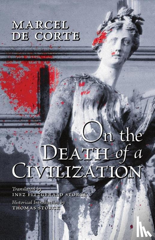 de Corte, Marcel - On the Death of a Civilization