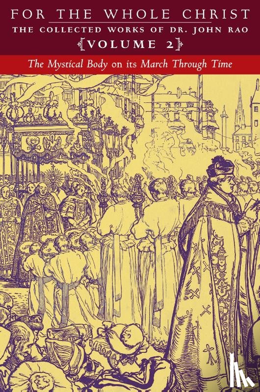 Rao, John C. - The Mystical Body on its March Through Time