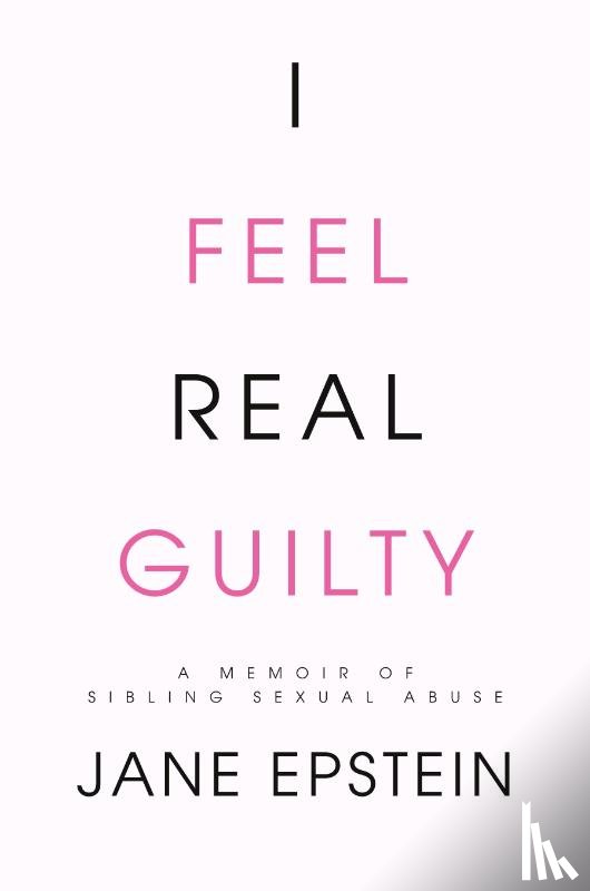 Epstein, Jane - I Feel Real Guilty