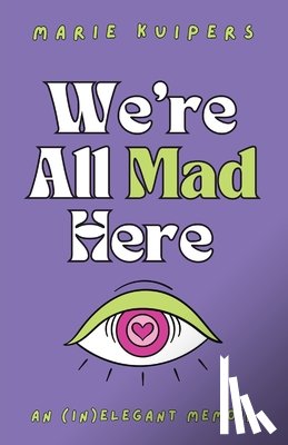 Kuipers, Marie - We're All Mad Here