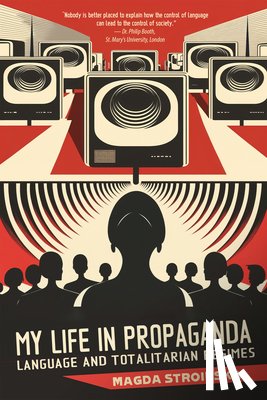Stroinska, Magda - My Life in Propaganda