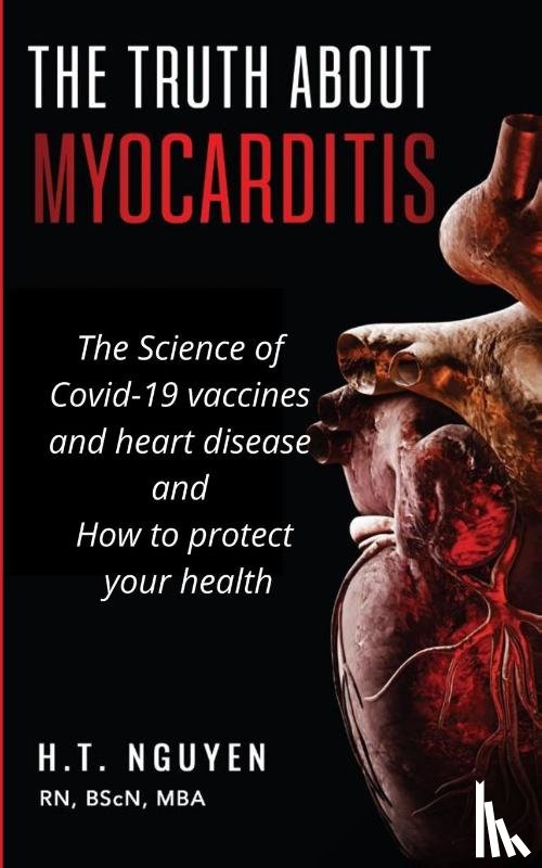 Nguyen, H T - The truth about Myocarditis