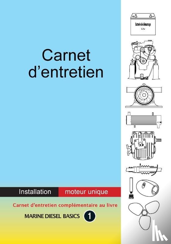 Berwick, Dennison - Carnet d'entretien - Installation moteur unique