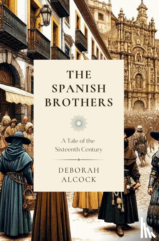 Alcock, Deborah - The Spanish Brothers