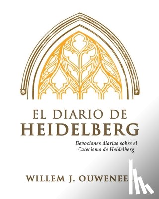 Ouweneel, Willem J - El Diario de Heidelberg