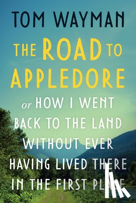 Wayman, Tom - The Road to Appledore