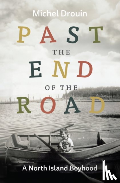 Drouin, Michel - Past the End of the Road