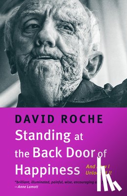 Roche, David - Standing at the Back Door of Happiness