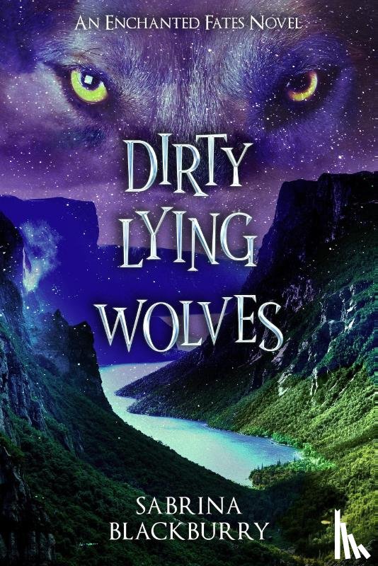 Blackburry, Sabrina - Blackburry, S: Dirty Lying Wolves
