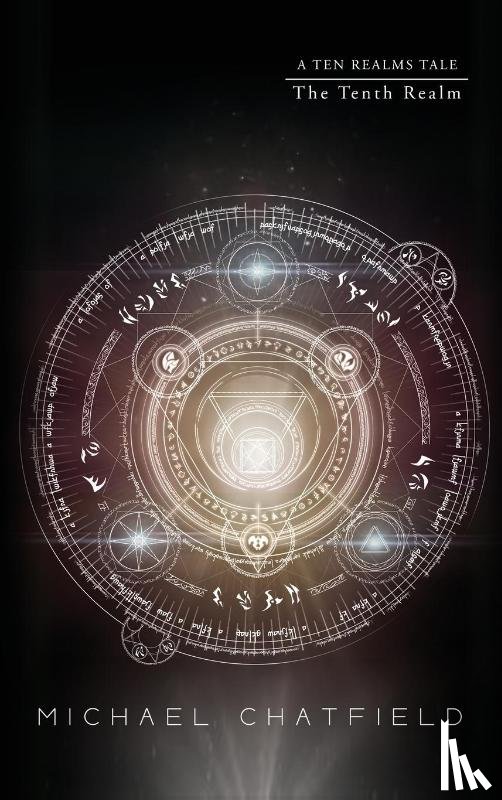Chatfield, Michael - The Tenth Realm (Ten Realms Series)