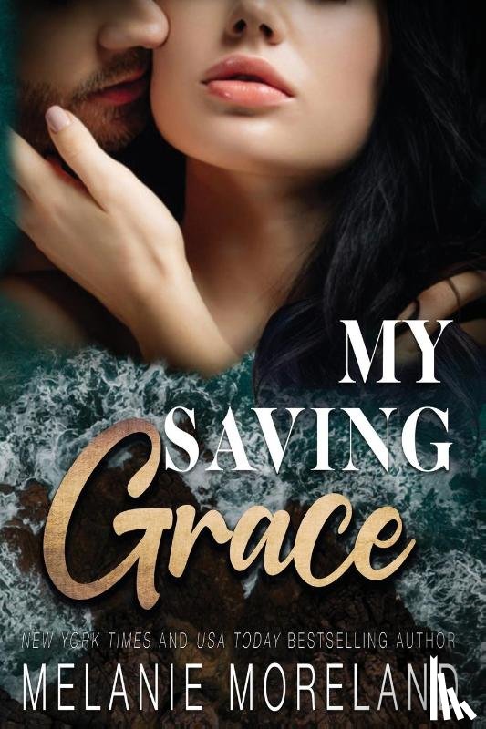 Moreland, Melanie - My Saving Grace