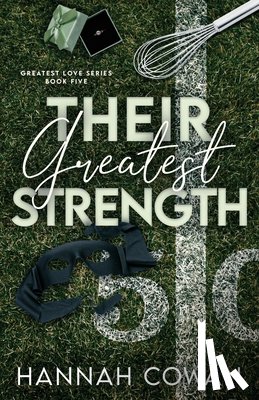 Cowan, Hannah - Their Greatest Strength