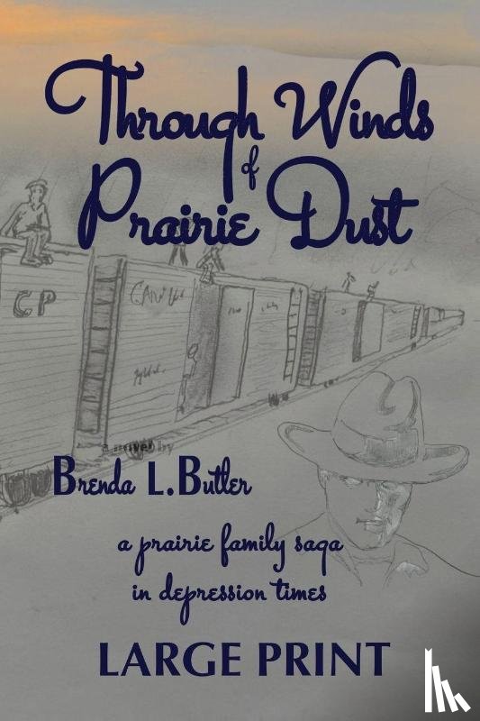 Butler, Brenda L. - Through Winds of Prairie Dust