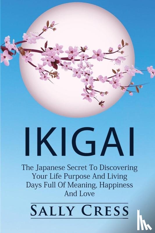 Cress, Sally - IKIGAI