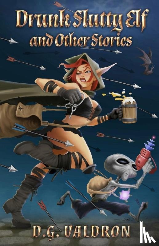 Valdron, D. G. - Drunk Slutty Elf and Other Stories