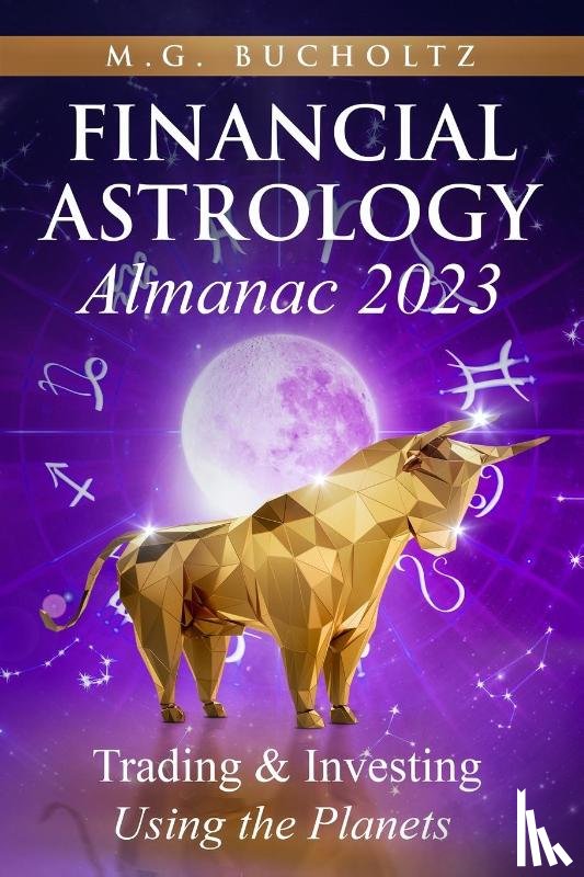 Bucholtz, M. G. - Financial Astrology Almanac 2023